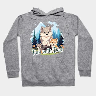 Fun with Dad Hoodie